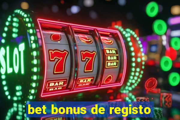 bet bonus de registo